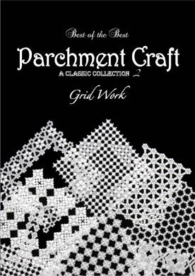 Best of the Best Parchment Craft A Classic Collection 2 Book (Grid Work)